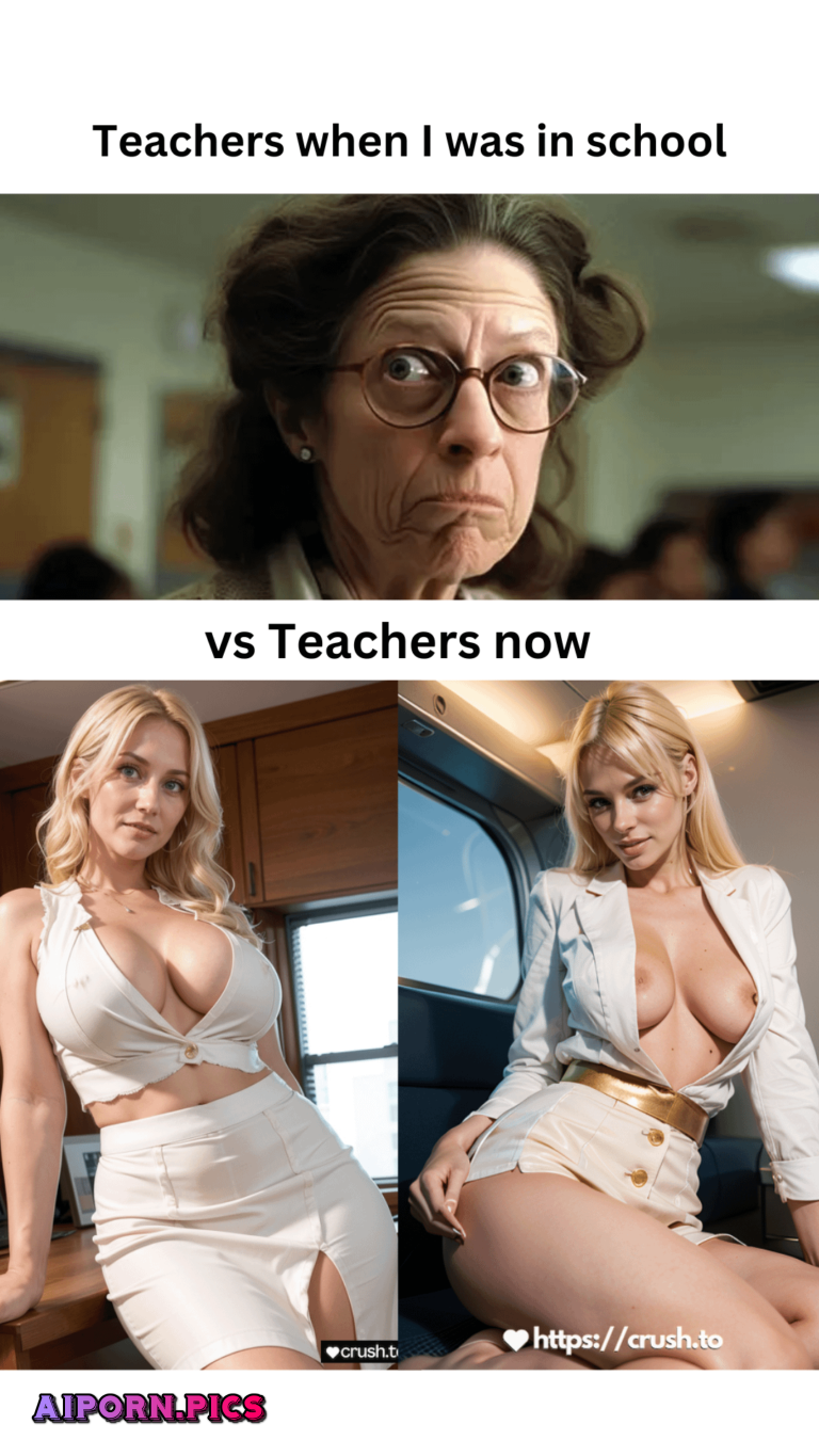 Teachers then vs Teachers now